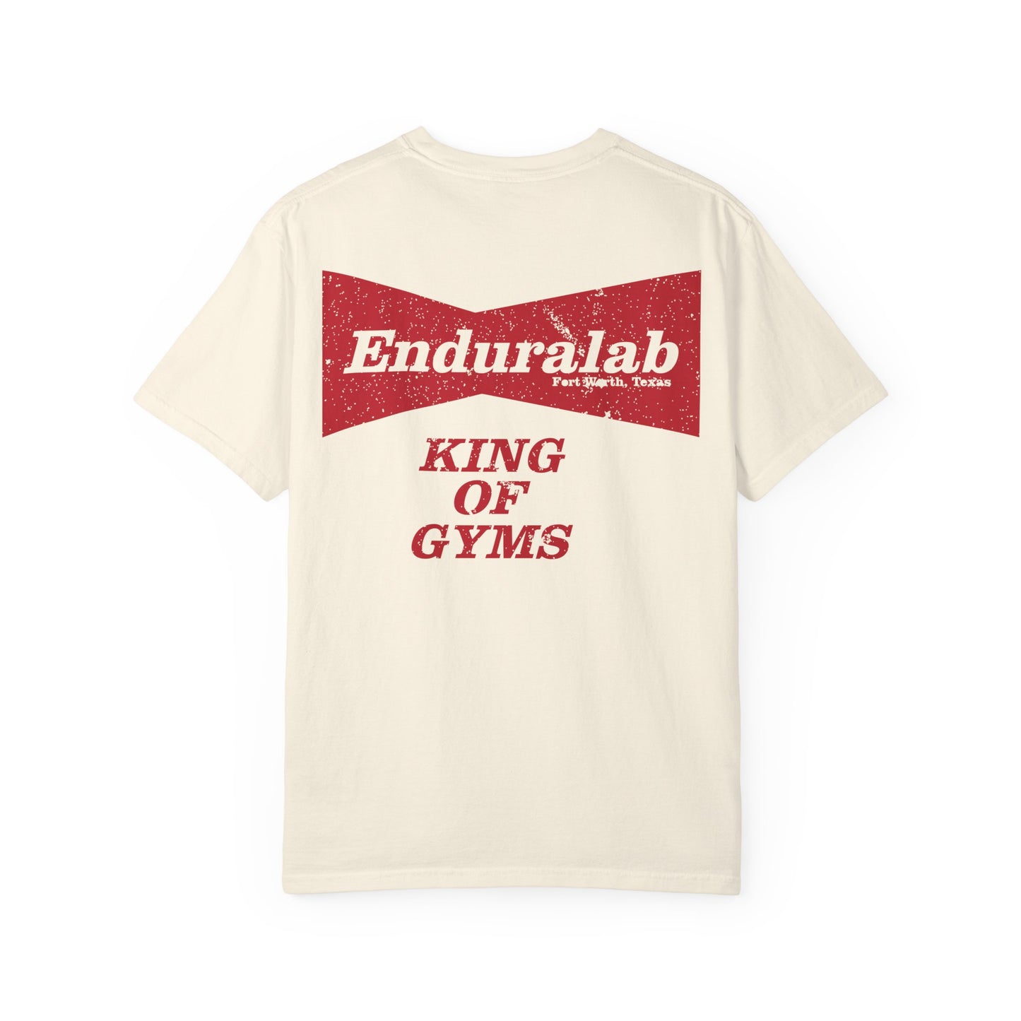 enduraLAB “King of Gyms” Tee (Comfort Colors 1717)