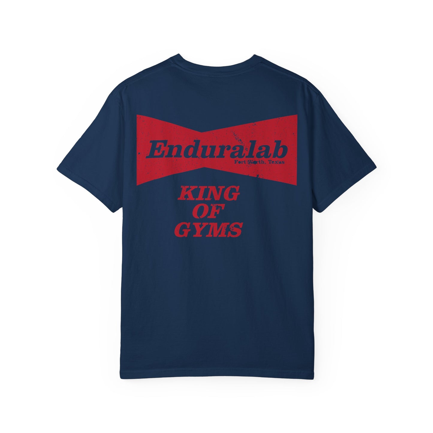 enduraLAB “King of Gyms” Tee (Comfort Colors 1717)